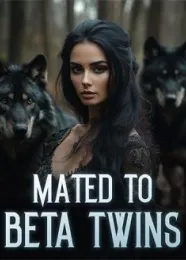 Book cover of “Mated to Beta Twins“ by undefined