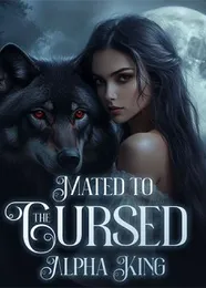Book cover of “Mated to the Cursed Alpha King“ by undefined