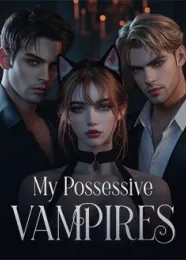 Book cover of “My Possessive Vampires“ by undefined