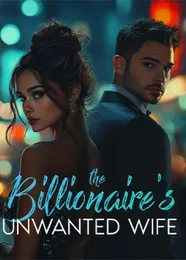 Book cover of “The Billionaire's Unwanted Wife“ by undefined