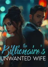 Book cover of “The Billionaire's Unwanted Wife“ by undefined