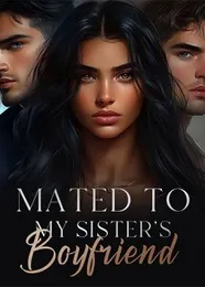 Book cover of “Mated to My Sister's Boyfriend“ by undefined