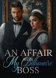 Book cover of “An Affair with My Billionaire Boss“ by undefined