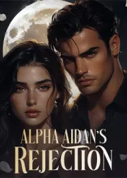 Book cover of “Alpha Aidan's Rejection“ by undefined