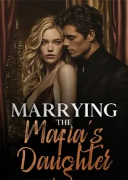 Book cover of “Marrying the Mafia’s Daughter“ by undefined