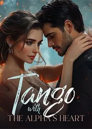 Book cover of “Tango with the Alpha's Heart“ by undefined