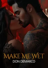 Book cover of “Make Me Wet, Don DeMarco“ by undefined