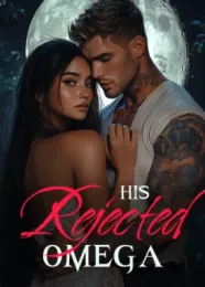 Book cover of “His Rejected Omega“ by undefined