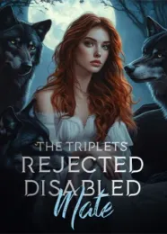 Book cover of “The Triplets' Rejected Disabled Mate“ by undefined