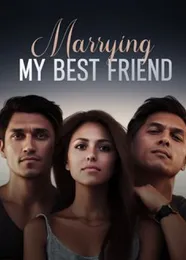 Book cover of “Marrying My Best Friend“ by undefined