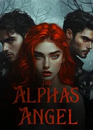 Book cover of “The Alphas Angel“ by undefined