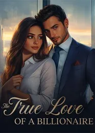 Book cover of “The True Love of a Billionaire“ by undefined