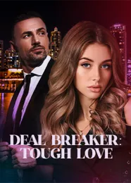 Book cover of “Tough Love Series: Deal Breaker. Book 2“ by undefined