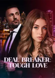 Book cover of “Tough Love Series: Deal Breaker. Book 2“ by undefined