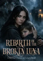 Book cover of “Rebirth of the Broken Luna: a Second Chance at Luna’s Heart“ by undefined