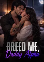 Book cover of “Breed Me, Daddy Alpha“ by undefined