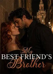 Book cover of “My Best Friend’s Brother“ by undefined