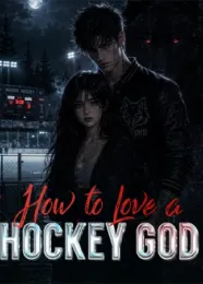Book cover of “How to Love a Hockey God“ by undefined
