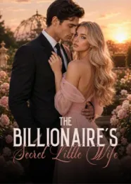 Book cover of “The Billionaire's Secret Little Wife“ by undefined