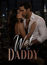 Book cover of “Wet for Daddy“ by undefined
