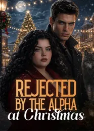 Book cover of “Rejected by the Alpha at Christmas“ by undefined