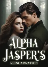 Book cover of “Alpha Jasper's Reincarnation“ by undefined
