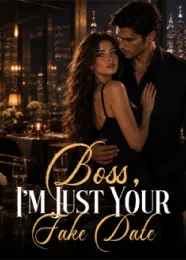 Book cover of “Boss, I'm Just Your Fake Date“ by undefined