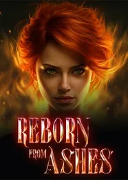 Book cover of “Reborn from Ashes“ by undefined