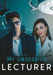 Book cover of “My Obsessive Lecturer“ by undefined