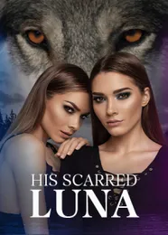 Book cover of “His Scarred Luna“ by undefined