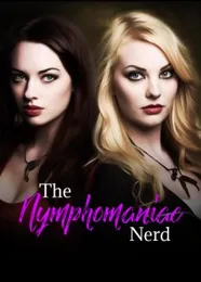 Book cover of “The Nymphomaniac Nerd“ by undefined