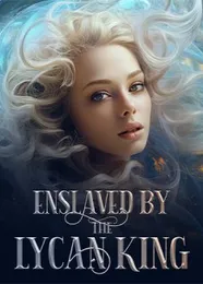 Book cover of “Enslaved by the Lycan King“ by undefined