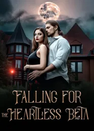 Book cover of “Falling for the Heartless Beta“ by undefined