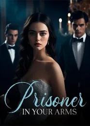 Book cover of “Prisoner in Your Arms“ by undefined