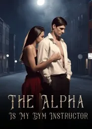 Book cover of “The Alpha Is My Gym Instructor“ by undefined