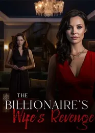 Book cover of “The Billionaire's Wife's Revenge“ by undefined