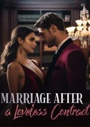 Book cover of “Marriage After a Loveless Contract“ by undefined