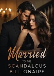 Book cover of “Married to the Scandalous Billionaire“ by undefined