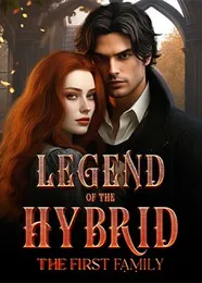 Book cover of “Legend of the Hybrid: The First Family“ by undefined