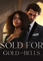 Book cover of “Sold for Gold and Bells. Books 1&2“ by undefined