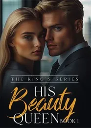 Book cover of “The King's Series: His Beauty Queen. Book 1“ by undefined