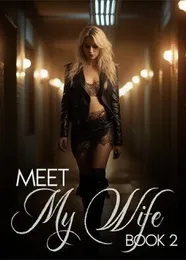 Book cover of “Meet My Wife. Book 2“ by undefined