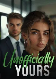 Book cover of “Unofficially Yours“ by undefined