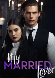 Book cover of “My Married Lover“ by undefined