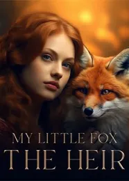 Book cover of “My Little Fox: The Heir“ by undefined