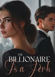 Book cover of “The Billionaire Is a Jerk“ by undefined