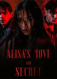 Book cover of “Alisa's Love and Secret“ by undefined