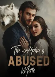 Book cover of “The Alpha’s Abused Mate“ by undefined