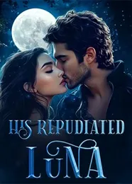 Book cover of “His Repudiated Luna“ by undefined