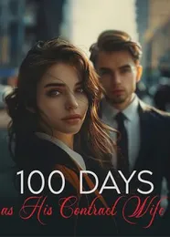 Book cover of “100 Days as His Contract Wife“ by undefined